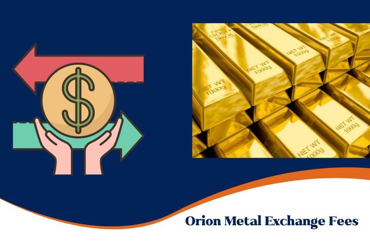 Orion Metal Exchange Fees