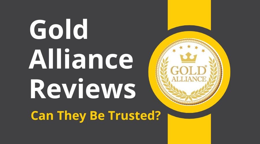 Gold Alliance Reviews - Can They Be Trusted