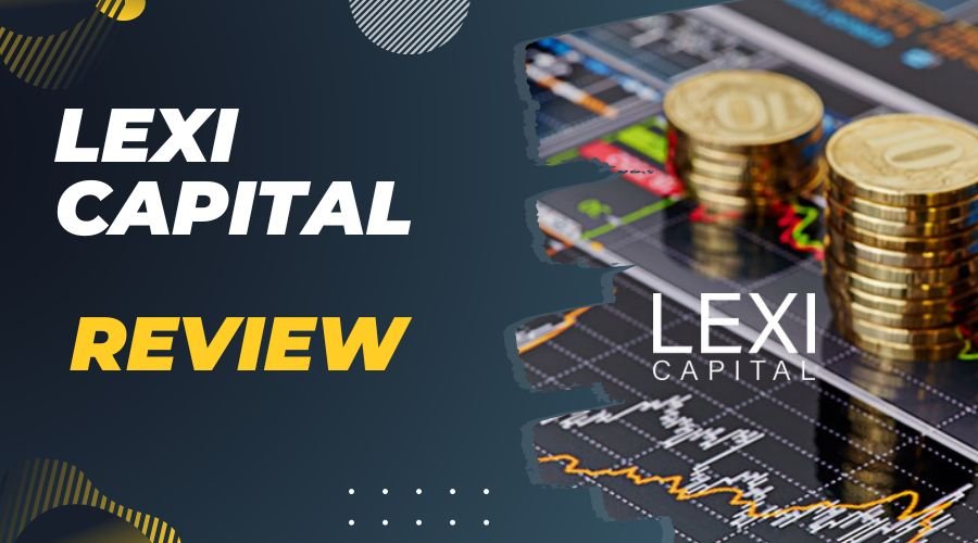Lexi Capital Review 2023 Update On Fees, BBB & Scam Risk