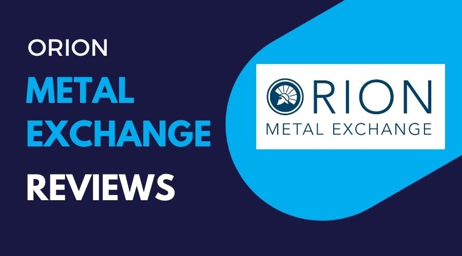 Orion Metal Exchange Reviews - Can They Be Trusted in 2023